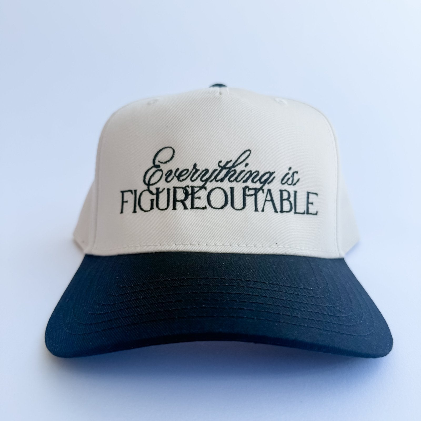 Ball Cap “Everything is Figureoutable” ()